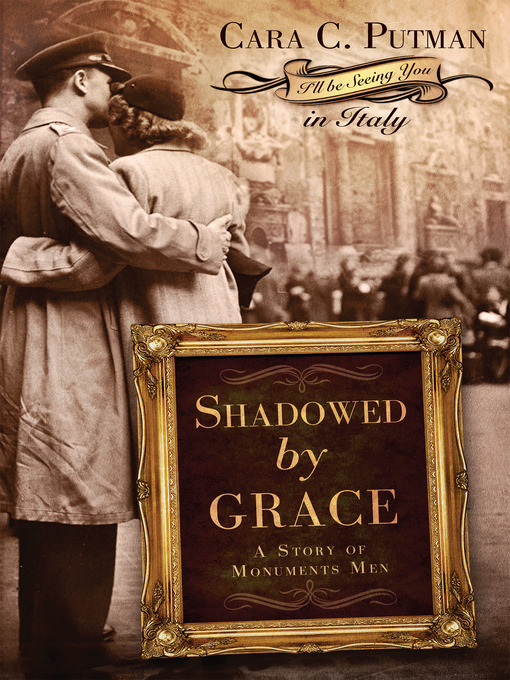Title details for Shadowed by Grace by Cara Putman - Available